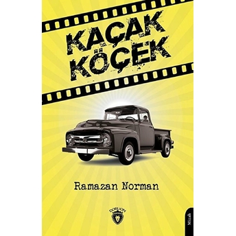 Kaçak Köçek - Ramazan Norman