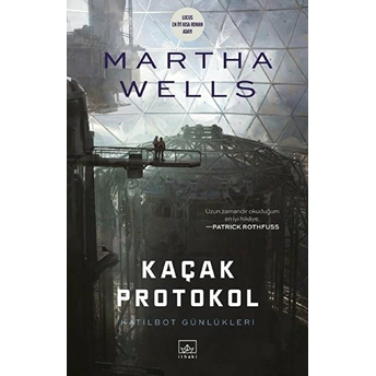 Kaçak Protokol Martha Wells