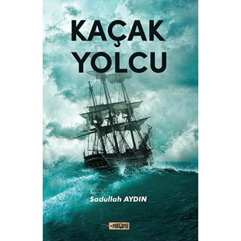 Kaçak Yolcu Sadullah Aydın