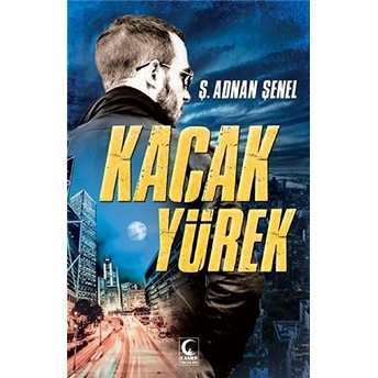 Kaçak Yürek Ş. Adnan Şenel