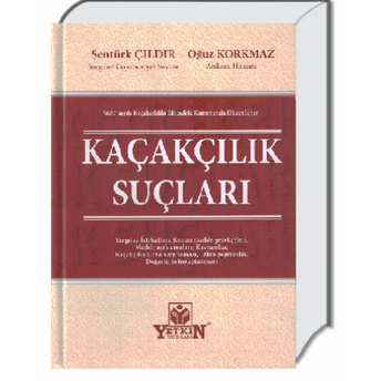 Kaçakçılık Suçları Şentürk Çıldır