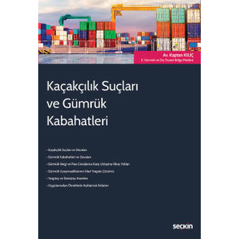 Kaçakçılık Suçları Ve Gümrük Kabahatleri Kaptan Kılıç