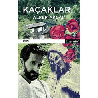 Kaçaklar Alper Akçam