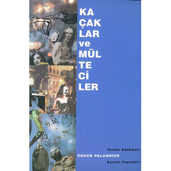 Kaçaklar Ve Mülteciler Chuck Palahniuk