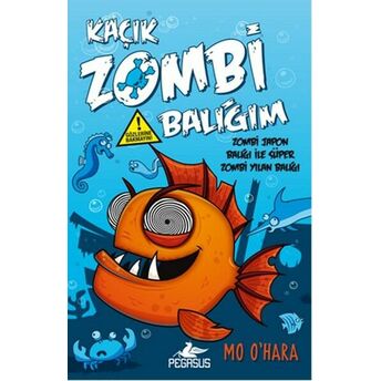 Kaçık Zombi Balığım 2 / Zombi Japon Balığı Ile Süper Zombi Yılan Balığı (Ciltli ) Mo Ohara