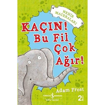 Kaçın! Bu Fil Çok Ağır! Adam Frost