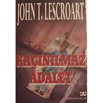 Kaçınılmaz Adalet John T. Lescroart