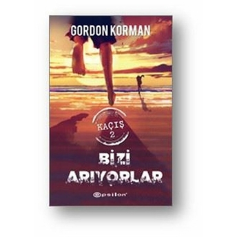 Kaçış 2 - Bizi Arıyorlar (Ciltli) Gordon Korman