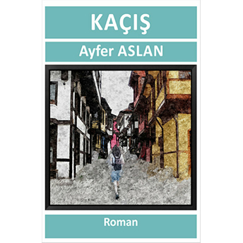 Kaçış Ayfer Aslan