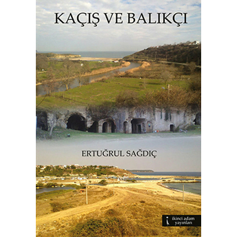 Kaçış Ve Balıkçı