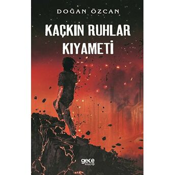 Kaçkın Ruhlar Kıyameti - Doğan Özcan