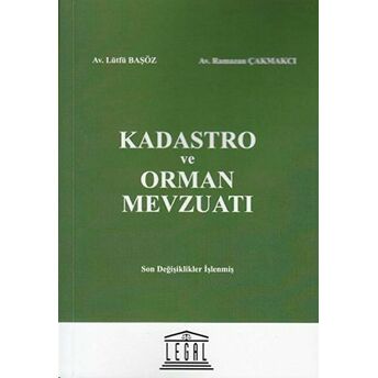 Kadastro Ve Orman Mevzuatı Lütfü Başöz