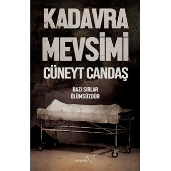 Kadavra Mevsimi Cüneyt Candaş