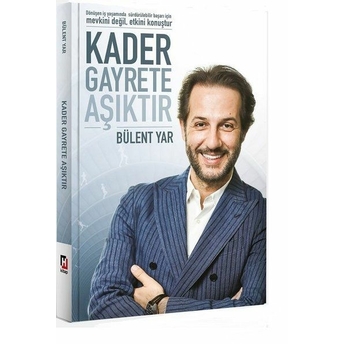 Kader Gayrete Aşıktır Bülent Yar