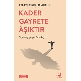 Kader Gayrete Aşıktır Ethem Emin Nemutlu