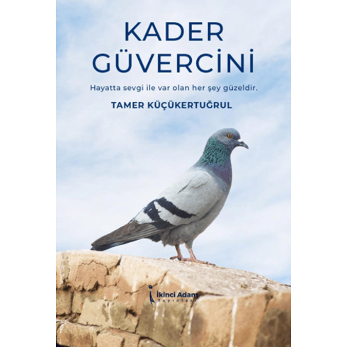 Kader Güvercini Tamer Küçükertuğrul