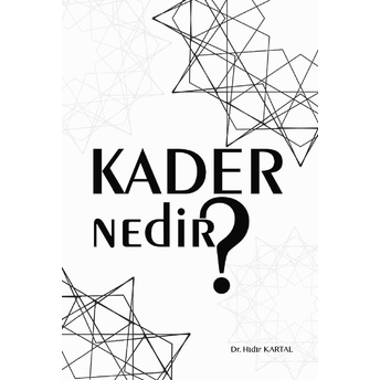 Kader Nedir ? Hıdır Kartal