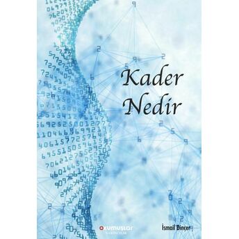 Kader Nedir Ismail Dinçer