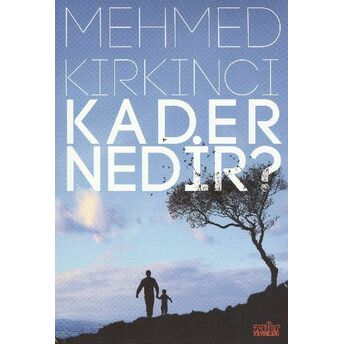 Kader Nedir? Mehmed Kırkıncı