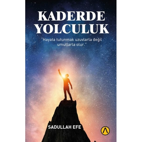 Kaderde Yolculuk Sadullah Efe