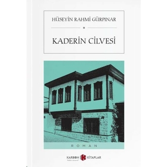 Kaderin Cilvesi Hüseyin Rahmi Gürpınar