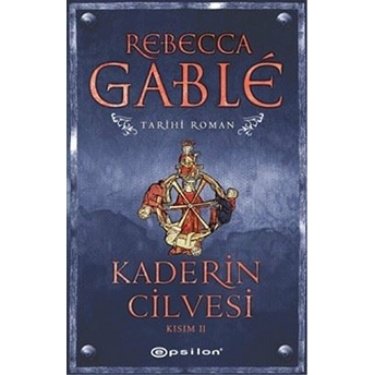 Kaderin Cilvesi - Kısım 2 Rebecca Gable