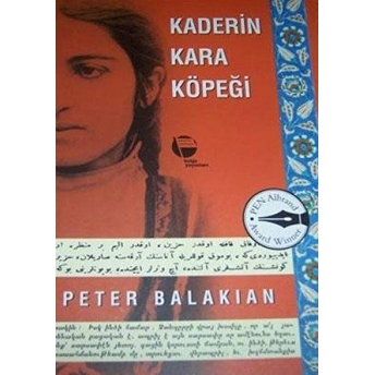 Kaderin Kara Köpeği-Peter Balakian