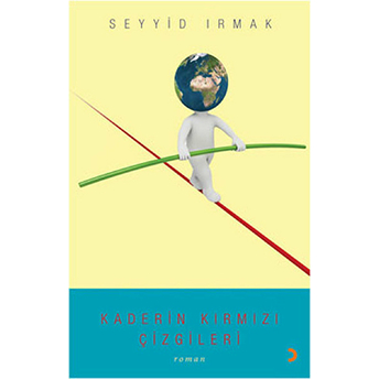 Kaderin Kırmızı Çizgileri-Seyyid Irmak