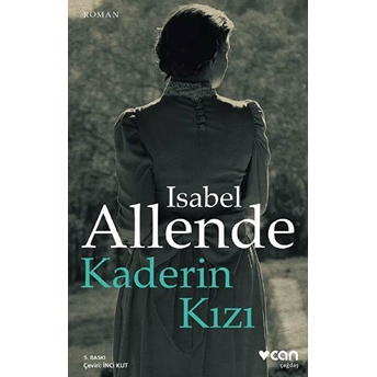 Kaderin Kızı Isabel Allende