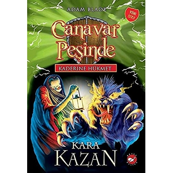 Kaderine Hükmet 1-Canavar Peşinde-Kara Kazan Adam Blade