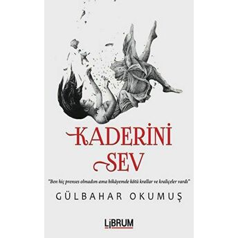 Kaderini Sev Gülbahar Okumuş