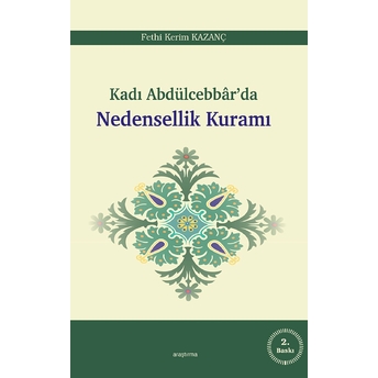 Kadı Abdülcebbar'da Nedensellik Kuramı Fethi Kerim Kazanç