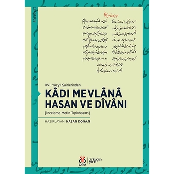 Kadı Mevlana Hasan Ve Divanı Hasan Doğan