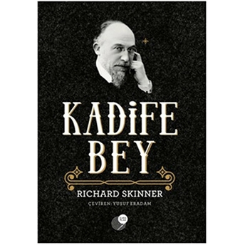 Kadife Bey-Richard Skinner