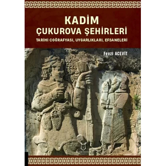 Kadim Çukurova Şehirleri Fevzi Acevit