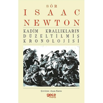 Kadim Krallıkların Düzeltilmiş Kronolojisi Isaac Newton