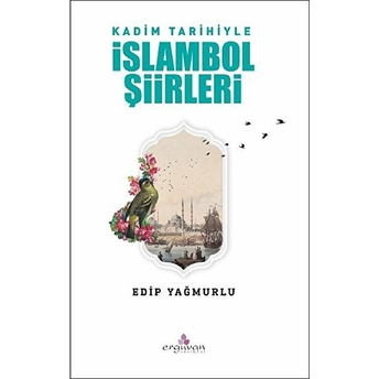 Kadim Tarihiyle Islambol Şiirleri