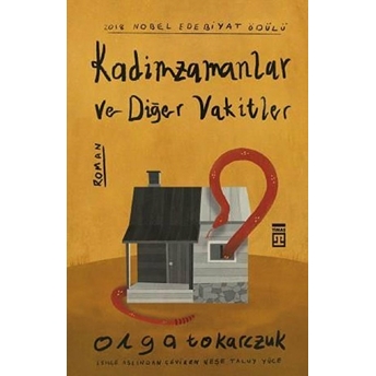 Kadimzamanlar Ve Diğer Vakitler Olga Tokarczuk