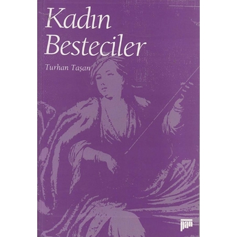 Kadın Besteciler Turhan Taşan