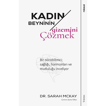 Kadın Beyninin Gizemini Çözmek Sarah Mckay