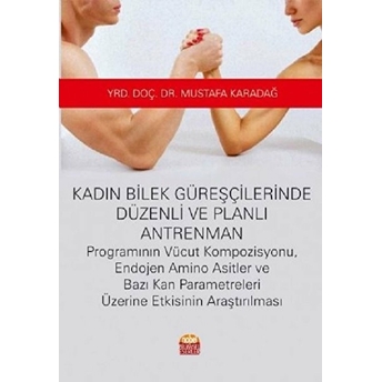 Kadın Bilek Güreşçilerinde Düzenli Ve Planlı Antrenman