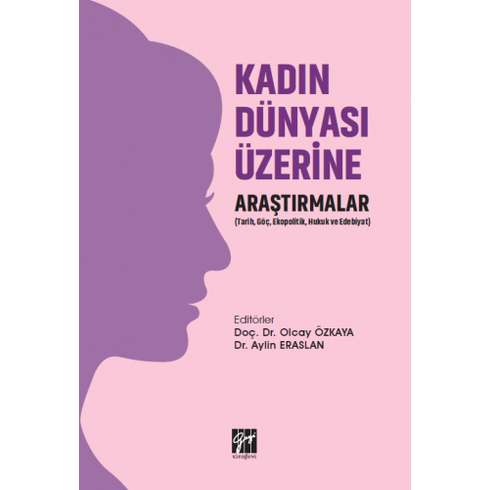 Kadın Dünyası Üzerine Araştırmalar Aylin Eraslan