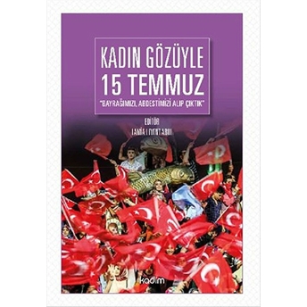 Kadın Gözüyle 15 Temmuz Lamia Levent Abul