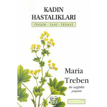 Kadın Hastalıkları Önlem - Tanı - Tedavi Maria Treben