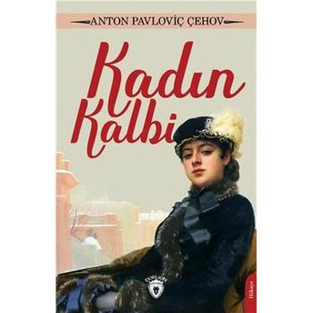 Kadın Kalbi Anton Pavloviç Çehov