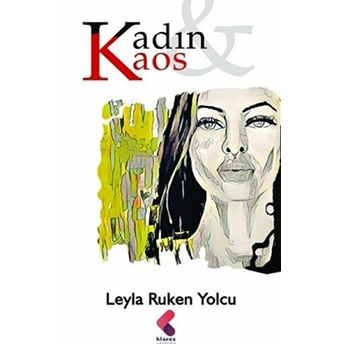 Kadın Kaos - Leyla Ruken Yolcu