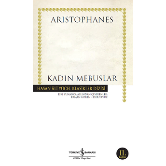 Kadın Mebuslar - Hasan Ali Yücel Klasikleri Aristophanes