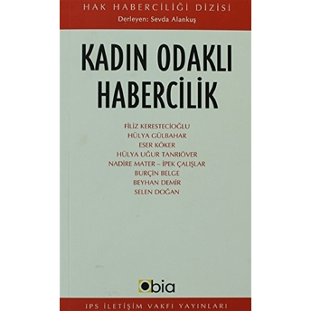 Kadın Odaklı Habercilik Sevda Alankuş