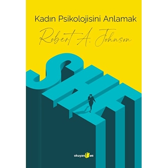 Kadın Psikolojisini Anlamak Robert A. Johnson