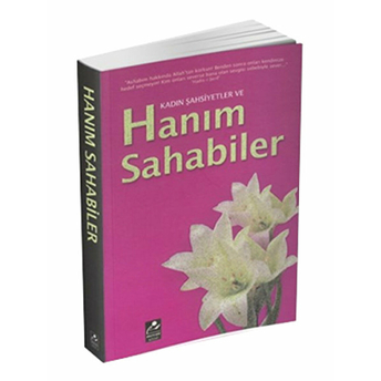 Kadın Şahsiyetler Ve Hanım Sahabiler